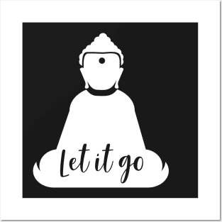 Buddha Let It Go Mantra Posters and Art